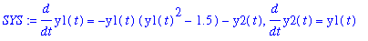 SYS := diff(y1(t),t) = -y1(t)*(y1(t)^2-1.5)-y2(t), diff(y2(t),t) = y1(t)